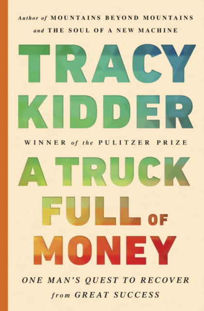 Cover for Tracy Kidder · A Truck Full of Money (Taschenbuch) (2016)