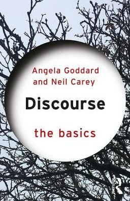 Cover for Goddard, Angela (Formerly at York St. John University, UK) · Discourse: The Basics - The Basics (Taschenbuch) (2017)