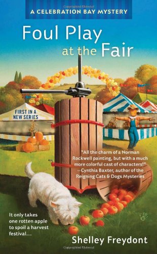 Cover for Shelley Freydont · Foul Play at the Fair - A Celebration Bay Mystery (Paperback Book) [Original edition] (2012)