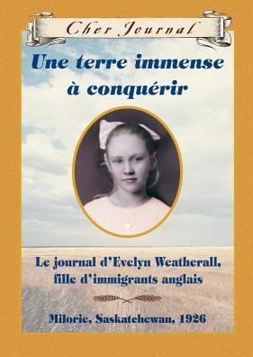 Cover for Sarah Ellis · Une terre immense à conquérir (Buch) (2007)