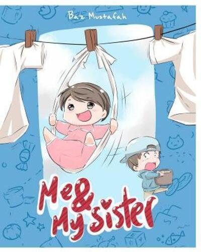 Cover for Baz Mustafah · Me and My Sister (Paperback Book) (2018)