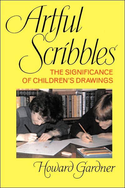 Cover for Howard E. Gardner · Artful Scribbles: the Significance of Children's Drawings (Paperback Bog) (1982)