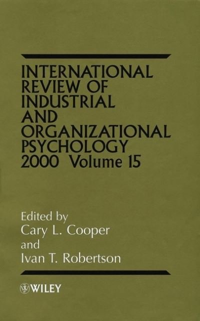 Cover for CL Cooper · International Review of Industrial and Organizational Psychology 2000, Volume 15 - International Review of Industrial and Organizational Psychology (Hardcover bog) [Volume 15 edition] (2000)