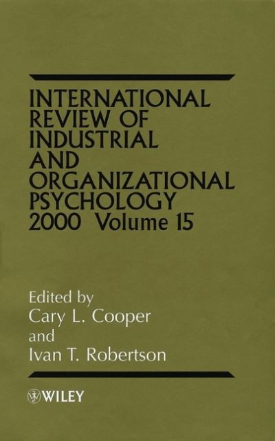 Cover for CL Cooper · International Review of Industrial and Organizational Psychology 2000, Volume 15 - International Review of Industrial and Organizational Psychology (Gebundenes Buch) [Volume 15 edition] (2000)