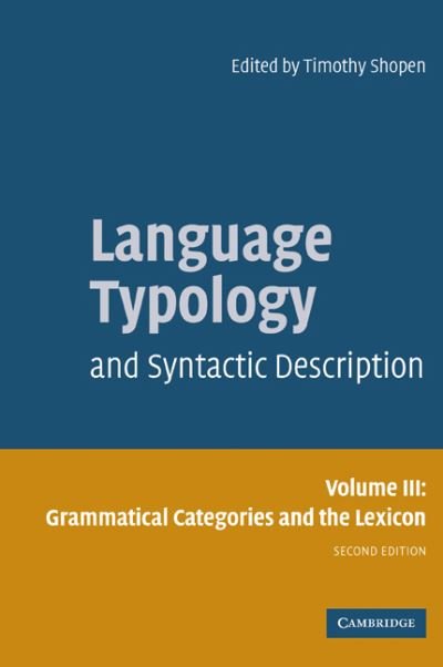 Cover for Timothy Shopen · Language Typology and Syntactic Description: Volume 3, Grammatical Categories and the Lexicon (Taschenbuch) [2 Revised edition] (2007)