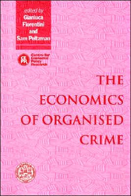 Cover for Gianluca Fiorentini · The Economics of Organised Crime (Paperback Book) (1997)