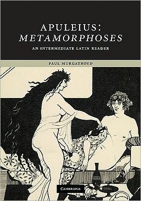 Cover for Apuleius · Apuleius: Metamorphoses: An Intermediate Latin Reader - Cambridge Intermediate Latin Readers (Taschenbuch) (2009)