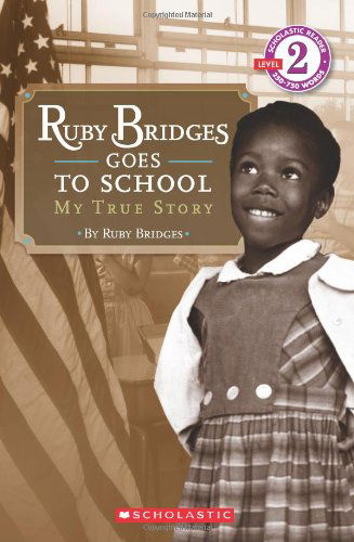 Cover for Ruby Bridges · Ruby Bridges Goes to School: My True Story - Scholastic Reader, Level 2 (Paperback Book) [1st edition] (2009)