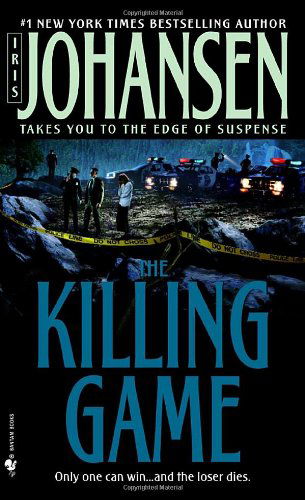 Cover for Iris Johansen · The Killing Game: a Novel (Eve Duncan) (Paperback Book) (2000)