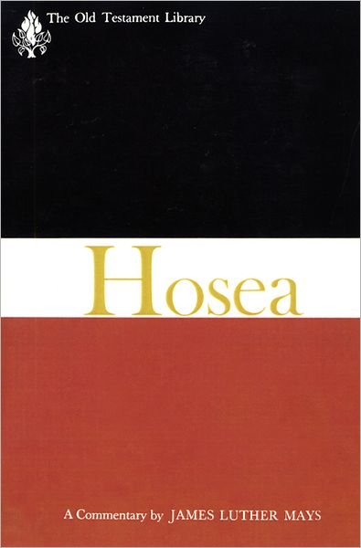 Cover for James Luther Mays · Hosea: a Commentary (Old Testament Library) (Pocketbok) (1969)