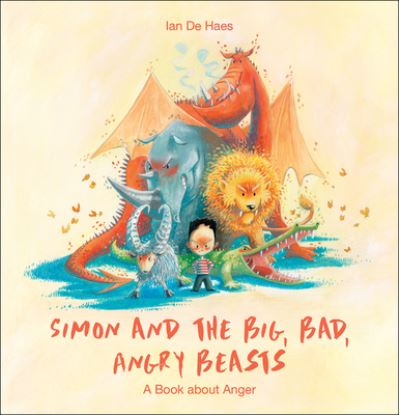 Cover for Ian De Haes · Simon and the big, bad, angry beasts (Book) (2018)