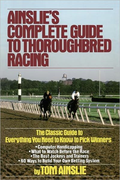 Cover for Thoroughbred Racing · Complete Guide (Bok) (1988)