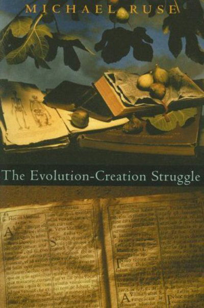 Cover for Michael Ruse · The Evolution-Creation Struggle (Paperback Book) (2006)