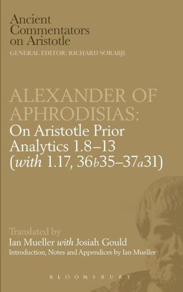 Cover for Of Aphrodisias Alexander · On Aristotle &quot;Prior Analytics&quot; - Ancient Commentators on Aristotle (Hardcover bog) (1999)