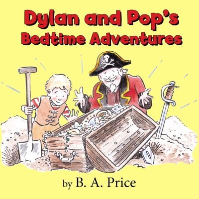 Cover for B.A. Price · Dylan and Pop's Bedtime Stories (Paperback Book) (2021)