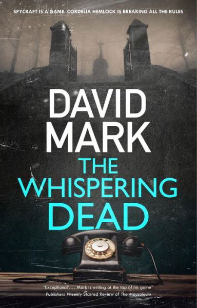 Cover for David Mark · The Whispering Dead - A Cordelia Hemlock Novel (Hardcover bog) [Main edition] (2022)