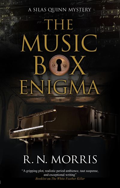 Cover for R. N. Morris · The Music Box Enigma - A Silas Quinn Mystery (Hardcover Book) [Main edition] (2020)