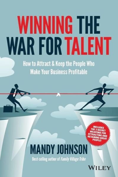 Cover for Mandy Johnson · Winning The War for Talent: How to Attract and Keep the People Who Make Your Business Profitable (Pocketbok) (2014)