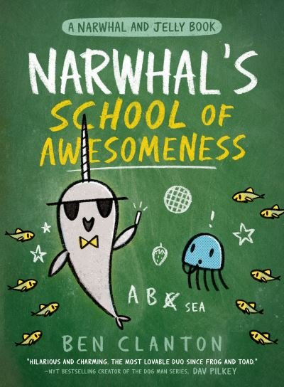 Cover for Ben Clanton · Narwhal's School of Awesomeness (A Narwhal and Jelly Book #6) (Pocketbok) (2023)