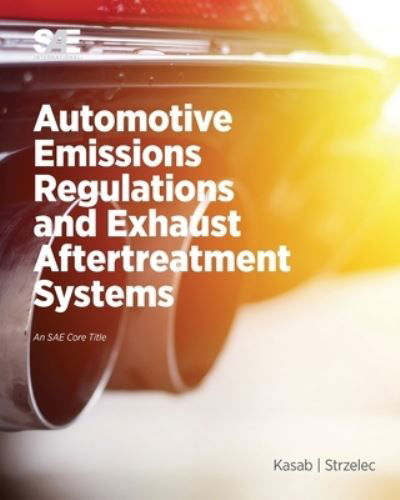 Cover for John Kasab · Automotive Emissions Regulations and Exhaust Aftertreatment Systems (Paperback Book) (2020)