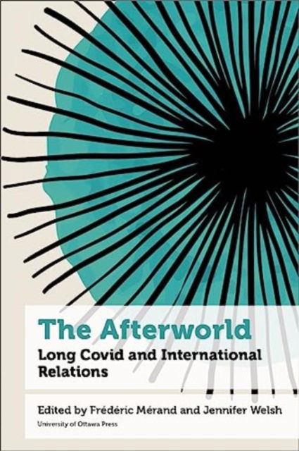 Cover for The Afterworld: Long COVID and International Relations - Health and Society (Innbunden bok) (2024)
