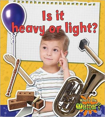 Cover for Susan Hughes · Is it heavy or light? - Whats the Matter? (Paperback Book) (2012)