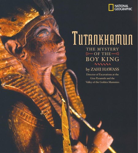 Tutankhamun: The Mysteries of the Boy King - Zahi Hawass - Książki - National Geographic - 9780792283553 - 1 czerwca 2005