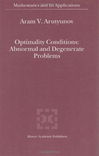 Cover for Aram V. Arutyunov · Optimality Conditions: Abnormal and Degenerate Problems - Mathematics and Its Applications (Hardcover bog) (2000)