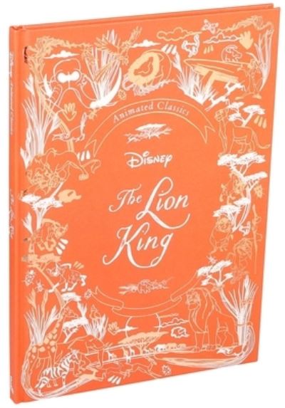 Cover for Editors of Studio Fun International · Disney Animated Classics The Lion King (Hardcover Book) (2020)