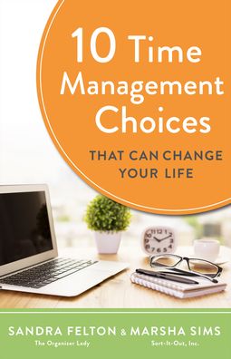 10 Time Management Choices That Can Change Your Life - Sandra Felton - Bøger - Baker Publishing Group - 9780800739553 - 15. februar 2021