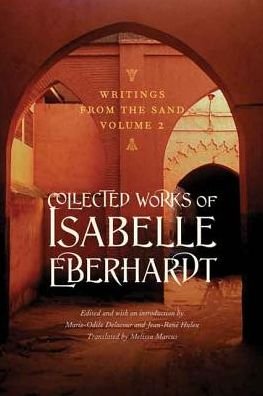 Cover for Isabelle Eberhardt · Writings from the Sand, Volume 2: Collected Works of Isabelle Eberhardt (Pocketbok) (2014)