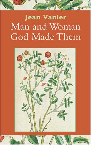 Cover for Jean Vanier · Man and Woman, God Made Them (Paperback Book) (2008)