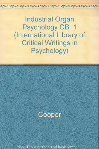 Cover for Cary L Cooper · Industrial and Organizational Psychology (Vol. 1)) (The International Library of Critical Writings in Psychology) (Hardcover Book) (1992)