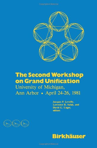 Cover for Leveille · The Second Workshop on Grand Unification: University of Michigan, Ann Arbor April 24-26, 1981 (Paperback Bog) [Softcover reprint of the original 1st ed. 1981 edition] (1981)