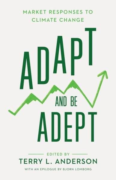 Cover for Adapt and Be Adept: Market Responses to Climate Change (Taschenbuch) (2021)