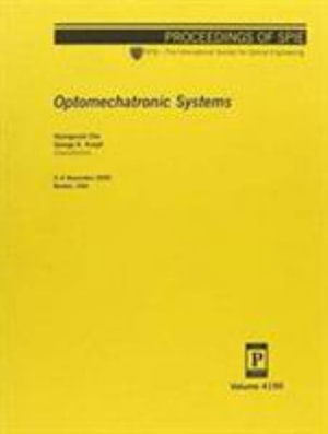 Cover for Cho · Optomechatronic Systems (Proceedings Europt Series) (Paperback Book) (2006)