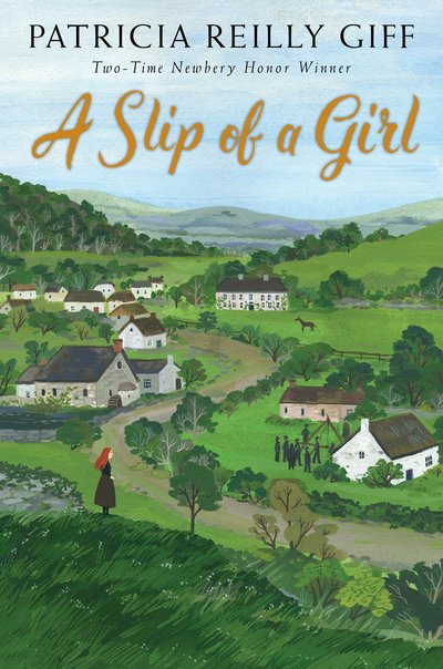Cover for Patricia Reilly Giff · A Slip of a Girl (Hardcover bog) (2019)