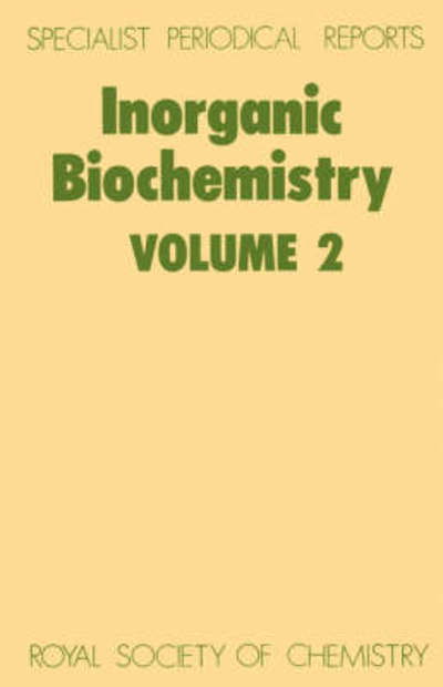 Inorganic Biochemistry: Volume 2 - Specialist Periodical Reports - Royal Society of Chemistry - Libros - Royal Society of Chemistry - 9780851865553 - 1981