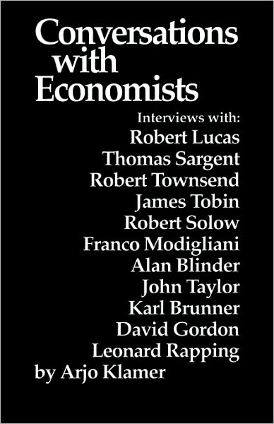 Cover for Arjo Oeditorr Klamer · Conversations With Economists: New Classical Economists and Opponents Speak Out on the Current Controversy in Macroeconomics (Pocketbok) (1988)