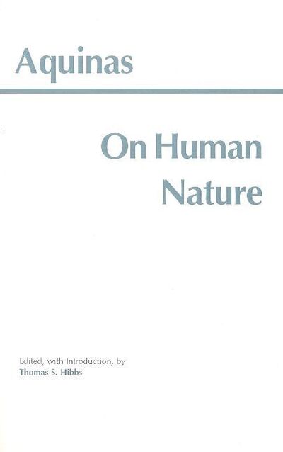 Cover for Thomas Aquinas · On Human Nature - Hackett Classics (Hardcover Book) (1999)