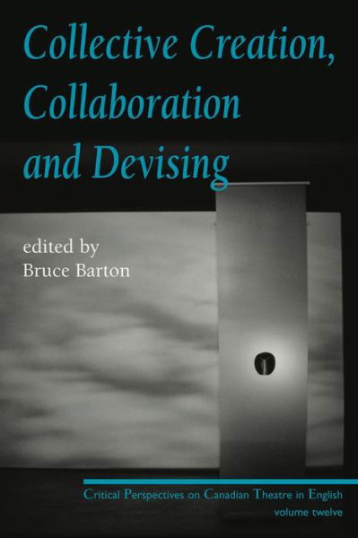 Cover for Bruce Barton · Collective Creation, Collaboration and Devising (Paperback Book) (2009)