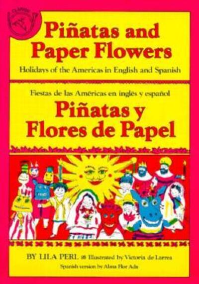 Cover for Lila Perl Yerkow · Piñatas and Paper Flowers / Piñatas y flores de papel (Taschenbuch) (1983)