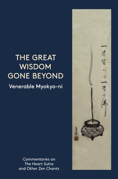 Cover for Venerable Myokyo-ni · The Great Wisdom Gone Beyond (Paperback Book) (2021)