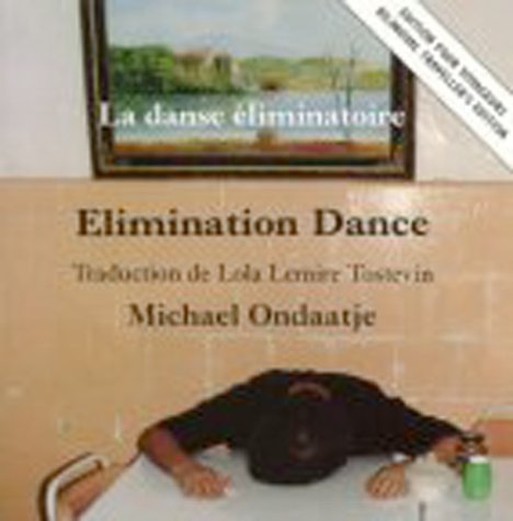 Cover for Michael Ondaatje · Elimination Dance/la Danse Eliminatoire (Taschenbuch) [Reprint edition] (1991)