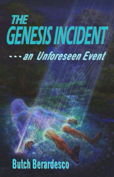 Cover for Butch Berardesco · The Genesis Incident: an Unforeseen Event (Xodis) (Paperback Bog) (2013)