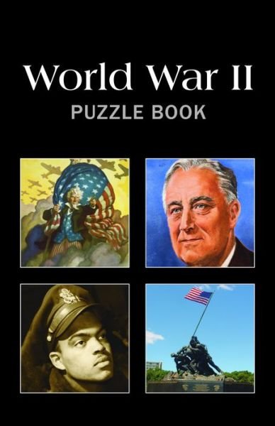 World War II Puzzle Book - Grab A Pencil Press - Bøger - Grab A Pencil Press - 9780988288553 - 31. marts 2016
