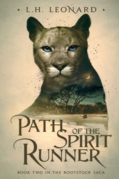 Cover for L H Leonard · Path of the Spirit Runner - Rootstock Saga (Pocketbok) (2020)