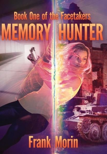 Cover for Frank Morin · Memory Hunter (Gebundenes Buch) (2015)
