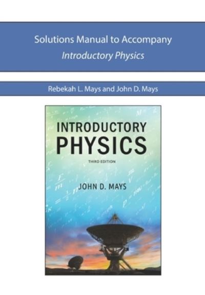 Solutions Manual for IP2e - Rebekah L Mays - Books - Novare Science and Math - 9780997284553 - June 30, 2016