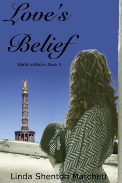 Cover for Linda Shenton Matchett · Love's Belief (Paperback Book) (2019)